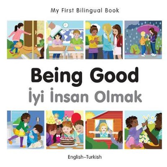 My First Bilingual Book - Being Good - French-english
