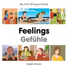 My First Bilingual Book - Feelings - German-english | Milet Publishing | 