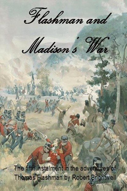 Flashman and Madison's War, Robert Brightwell - Paperback - 9781785108419