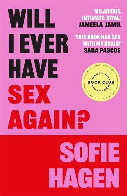 Will I Ever Have Sex Again?, Sofie Hagen - Paperback - 9781785120428