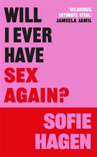 Will I Ever Have Sex Again?, Sofie Hagen - Paperback - 9781785121302