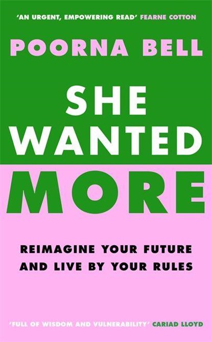 She Wanted More, Poorna Bell - Gebonden - 9781785122835
