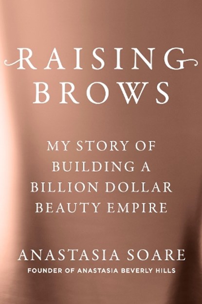 Raising Brows, Anastasia Soare - Gebonden - 9781785124365