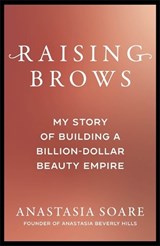 Raising Brows - Anastasia Soare - 9781785124372
