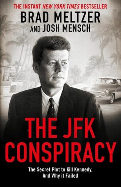 The JFK Conspiracy, Brad Meltzer ; Josh Mensch - Paperback - 9781785124518