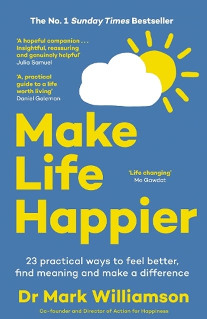 Make Life Happier, Dr Mark Williamson - Paperback - 9781785124747