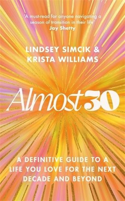 Almost 30, Krista Williams ; Lindsey Simcik - Paperback - 9781785125768