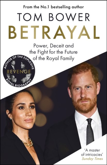 Betrayal, Tom Bower - Paperback - 9781785126413