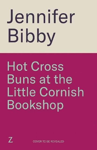 Hot Cross Buns at the Little Cornish Bookshop, Jennifer Bibby - Paperback - 9781785126673