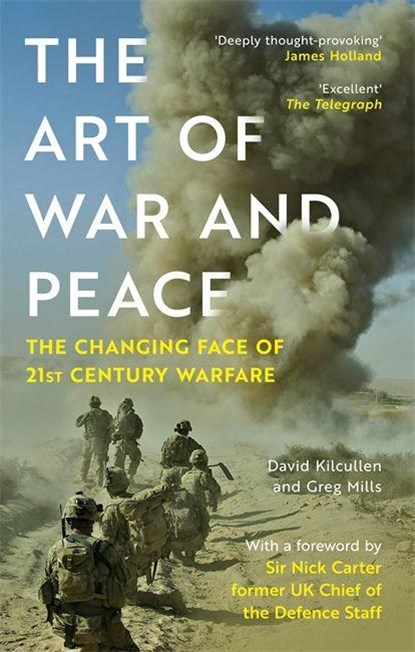 The Art of War and Peace, Dr David Kilcullen ; Dr Greg Mills - Paperback - 9781785126895