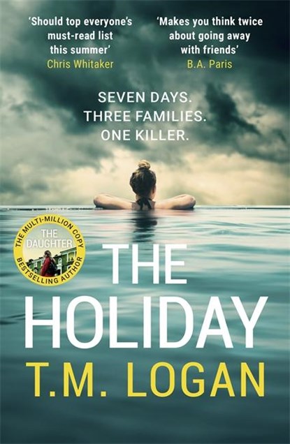 The Holiday, T.M. Logan - Paperback - 9781785126956