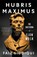 Hubris Maximus, Faiz Siddiqui - Paperback - 9781785127441