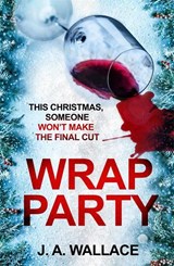 Wrap Party - J. A. Wallace - 9781785128677