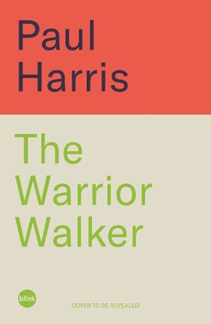 The Warrior Walker, Paul Harris - Gebonden - 9781785128691