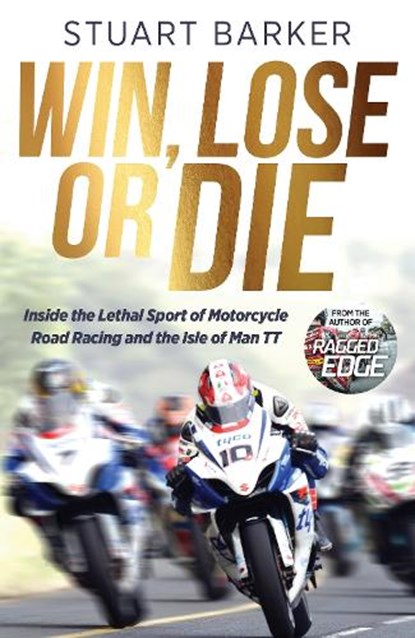 Win, Lose or Die, Stuart Barker - Gebonden - 9781785128967