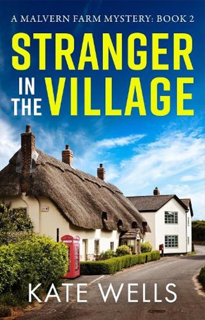 Stranger in the Village, Kate Wells - Gebonden - 9781785134289