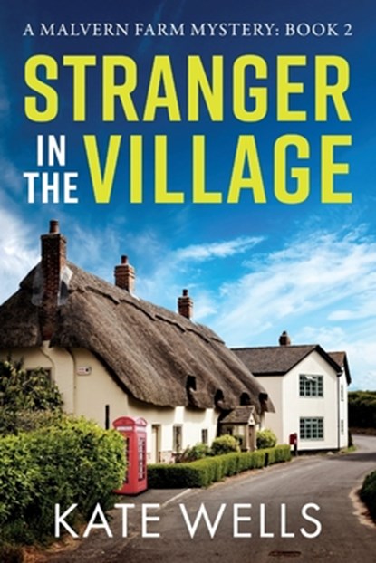 Stranger in the Village, Kate Wells - Paperback - 9781785134302