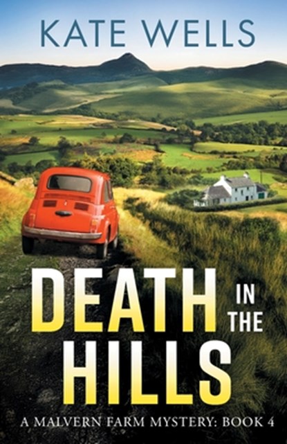 Death in the Hills, Kate Wells - Paperback - 9781785134494