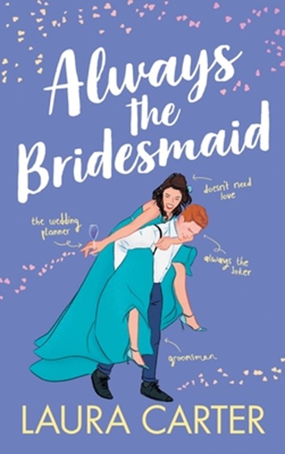 Always the Bridesmaid, Laura Carter - Gebonden - 9781785135583