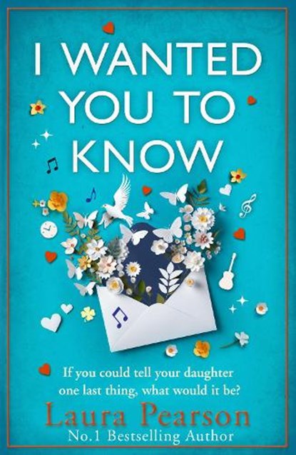 I Wanted You To Know, Laura Pearson - Paperback - 9781785136207