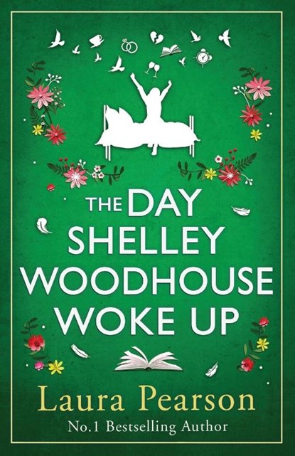 The Day Shelley Woodhouse Woke Up, Laura Pearson - Paperback - 9781785136399