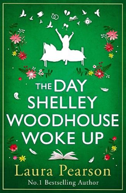 The Day Shelley Woodhouse Woke Up, Laura Pearson - Paperback - 9781785136399