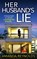 Her Husband's Lie, Amanda Reynolds - Gebonden - 9781785137099