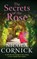The Secrets of the Rose, Nicola Cornick - Gebonden - 9781785137297
