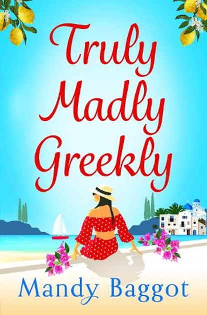 Truly, Madly, Greekly, Mandy Baggot - Paperback - 9781785139406