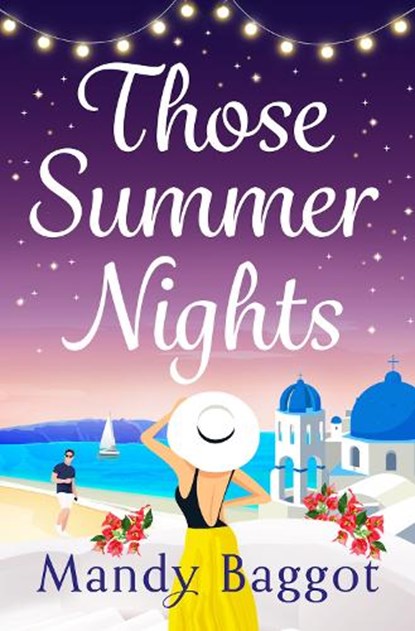 Those Summer Nights, Mandy Baggot - Gebonden - 9781785139482