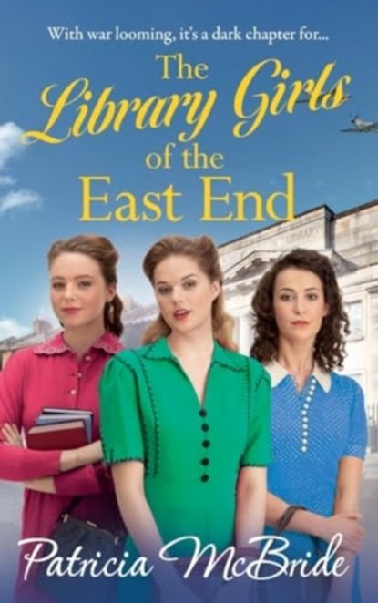 The Library Girls of the East End, Patricia McBride - Gebonden - 9781785139864