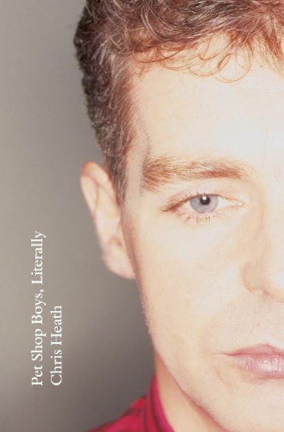 Pet Shop Boys, Literally, Chris Heath - Gebonden Gebonden - 9781785152368