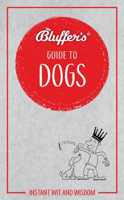 Bluffer's Guide to Dogs, Simon Whaley - Paperback - 9781785212437