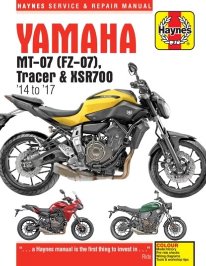 Yamaha MT-07, Tracer & XSR700 (14 to 17) Haynes Repair Manual, Matthew Coombs - Paperback - 9781785213854