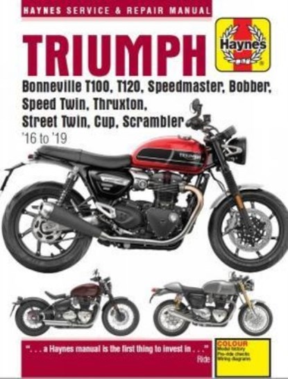 Triumph Bonneville T100, T120, Speedmaster, Bobber, Speed Twin, Thruxton, Street Twin, Cup, Scrambler (16 to 19), Matthew Coombs - Paperback - 9781785214493