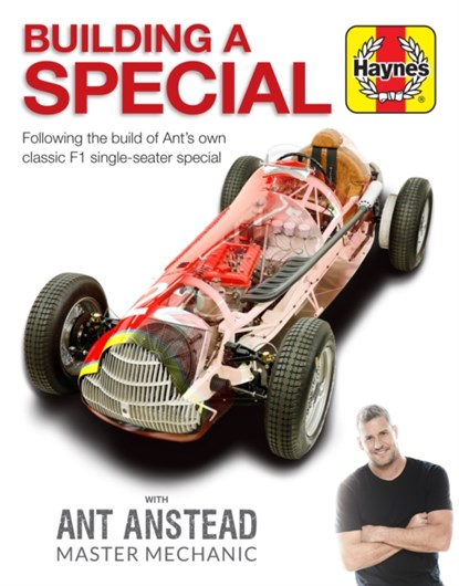 Building a Special, Ant Anstead ; Editors of Haynes Manuals - Gebonden - 9781785217050