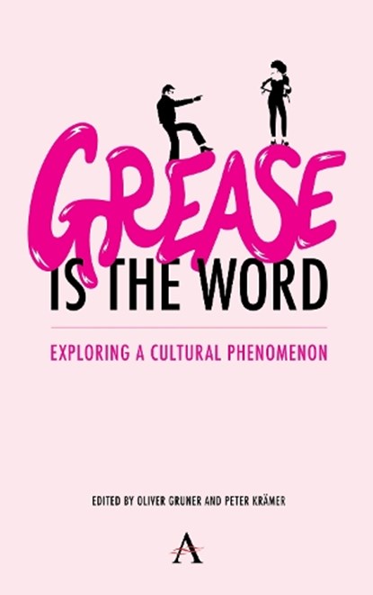 'Grease Is the Word', Oliver Gruner ; Peter Kramer - Paperback - 9781785279751