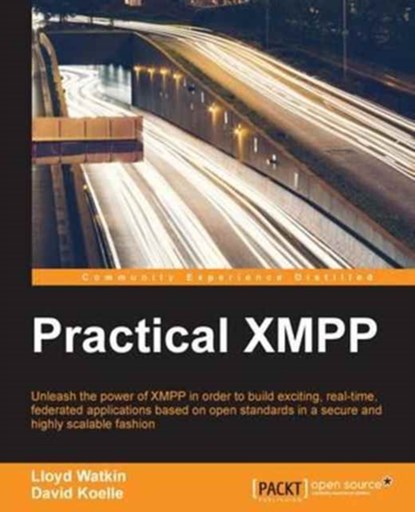Practical XMPP, Lloyd Watkin ; David Koelle - Paperback - 9781785287985