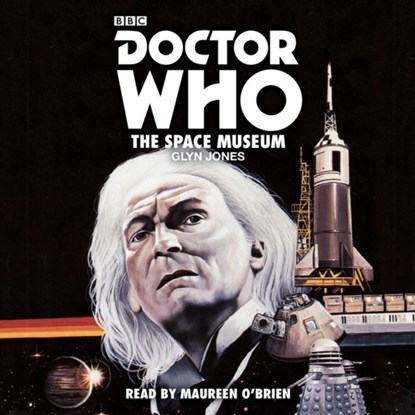 Doctor Who: The Space Museum, Glyn Jones - AVM - 9781785292477