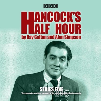 Hancock's Half Hour: Series 5, Ray Galton ; Alan Simpson - AVM - 9781785292651