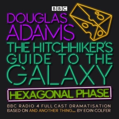 The Hitchhiker’s Guide to the Galaxy: Hexagonal Phase, Eoin Colfer ; Douglas Adams - AVM - 9781785299117