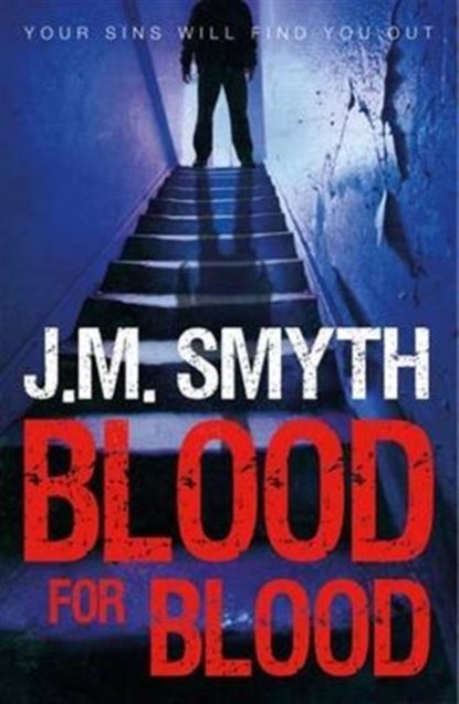 Blood for Blood, J.M Smyth - Paperback - 9781785300462