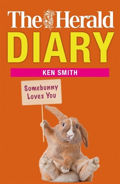 Herald Diary: Somebunny Loves You, Ken Smith - Paperback - 9781785301469