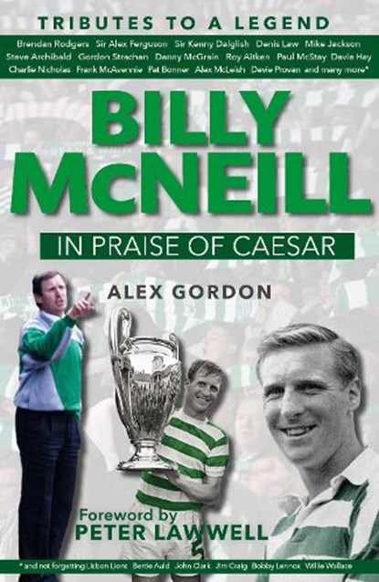Billy McNeil: In Praise of Caesar, Alex Gordon - Gebonden - 9781785301476