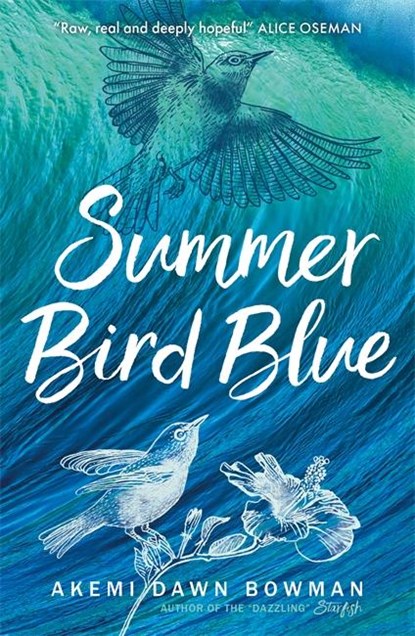 Summer Bird Blue, Akemi Dawn Bowman - Paperback - 9781785302275