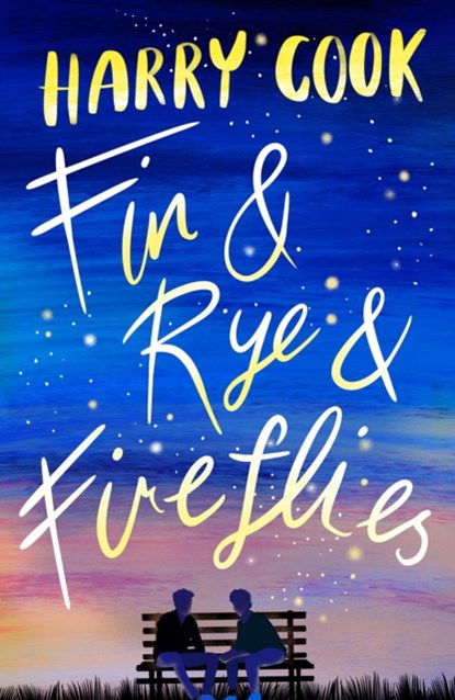 Fin & Rye & Fireflies, Harry Cook - Paperback - 9781785302473