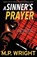 A Sinner's Prayer, M.P. Wright - Paperback - 9781785303975