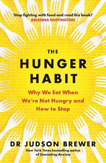 The Hunger Habit, Judson Brewer - Paperback - 9781785305733