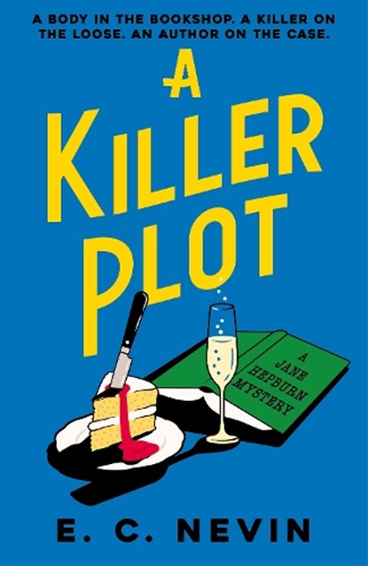 A Killer Plot, E. C. Nevin - Gebonden - 9781785306112