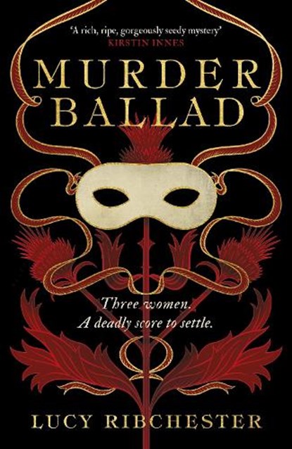 Murder Ballad, Lucy Ribchester - Paperback - 9781785306211